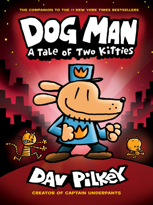 Title details for A Tale of Two Kitties by Dav Pilkey - Wait list